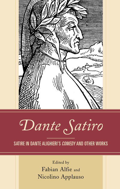 Cover for Fabian Alfie · Dante Satiro: Satire in Dante Alighieri's Comedy and Other Works - Studies in Medieval Literature (Hardcover Book) (2020)