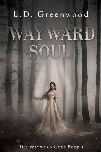 Cover for L D Greenwood · Wayward Soul (Paperback Book) (2019)