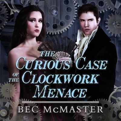 Cover for Bec Mcmaster · The Curious Case of the Clockwork Menace (CD) (2016)