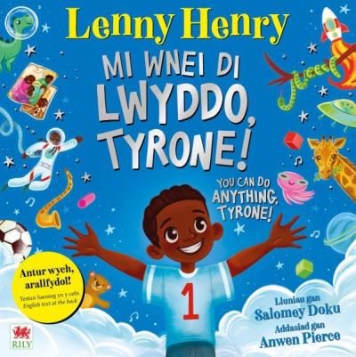 Cover for Sir Lenny Henry · Mi Wnei Di Lwyddo, Tyrone! / You Can Do Anything, Tyrone! (Paperback Book) [Bilingual edition] (2024)