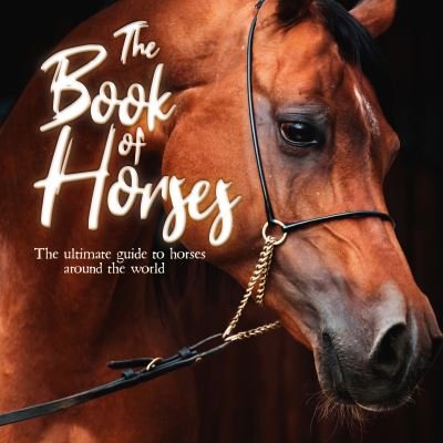 Cover for Mortimer Children's Books · The Book of Horses (Paperback Book) (2021)