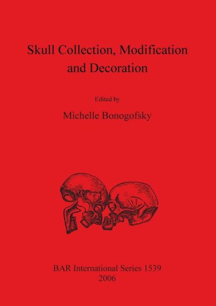 Cover for Skull collection, modification and decoration (Book) (2006)