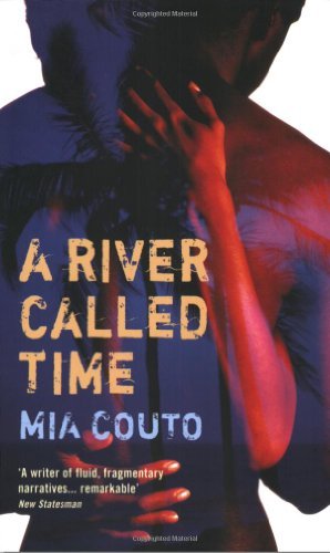 Cover for Mia Couto · A River Called Time (Paperback Book) [Main edition] (2009)
