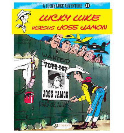 Lucky Luke 27 - Lucky Luke Versus Joss Jamon - Morris & Goscinny - Bücher - Cinebook Ltd - 9781849180719 - 3. Februar 2011