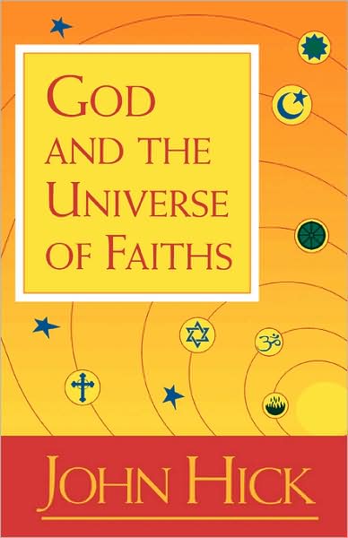 God and the Universe of Faiths - John Hick - Books - Oneworld Publications - 9781851680719 - February 5, 2007