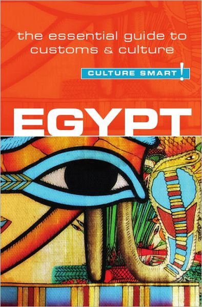 Cover for Jailan Zayan · Egypt - Culture Smart!: The Essential Guide to Customs &amp; Culture - Culture Smart! (Paperback Bog) [Revised edition] (2012)