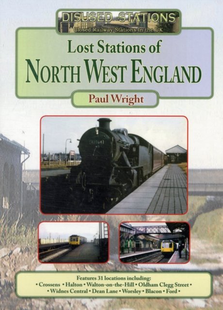 Cover for Paul Wright · Lost Stations of North West England - Disused Stations (Pocketbok) (2011)