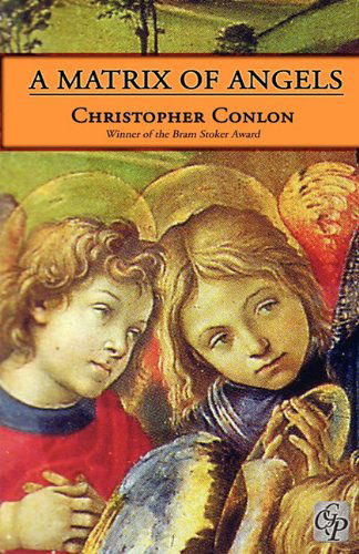 Cover for Christopher Conlon · A Matrix of Angels (Paperback Book) (2011)