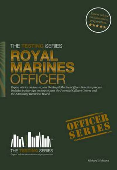 Cover for Richard McMunn · Royal Marines Officer Workbook: How to Pass the Selection Process Including AIB, POC, Interview Questions, Planning Exercises and Scoring Criteria - Testing Series (Taschenbuch) (2011)