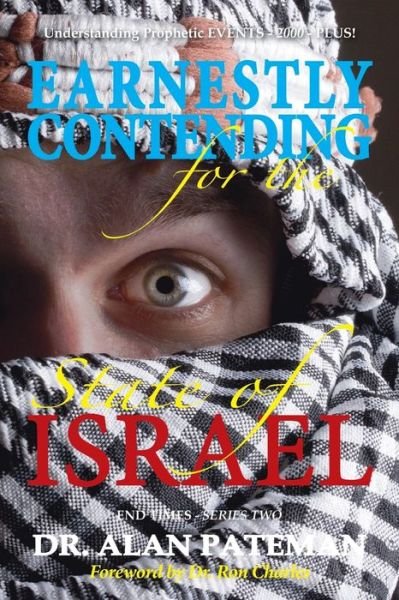 Cover for Alan Pateman · Earnestly Contending for the State of Israel, Understanding Prophetic EVENTS-2000-PLUS! (Paperback Bog) (2018)