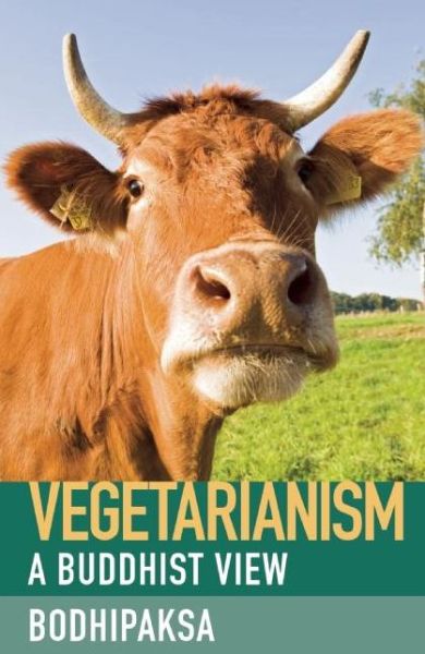 Cover for Bodhipaksa · Vegetarianism - A Buddhist View (Paperback Book) [New edition] (2016)