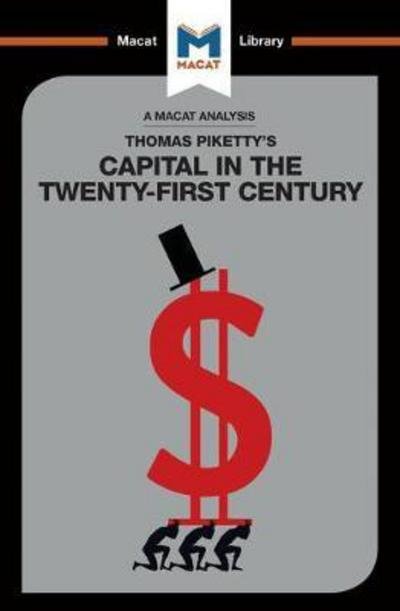 Cover for Nick Broten · An Analysis of Thomas Piketty's Capital in the Twenty-First Century - The Macat Library (Taschenbuch) (2017)