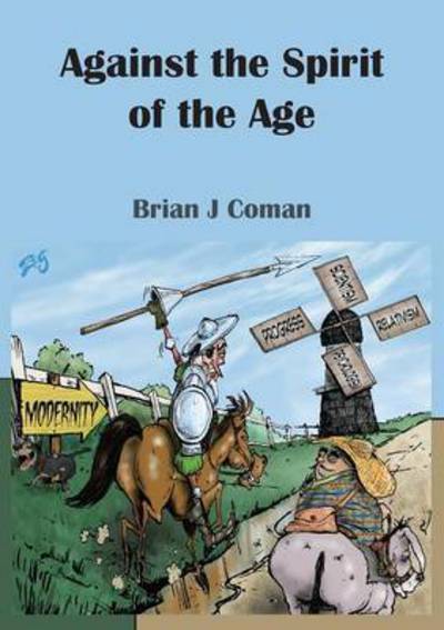 Cover for Brian Coman · Against the Spirit of the Age (Paperback Book) (2015)