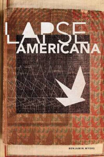 Cover for Benjamin Myers · Lapse Americana (Paperback Book) (2013)