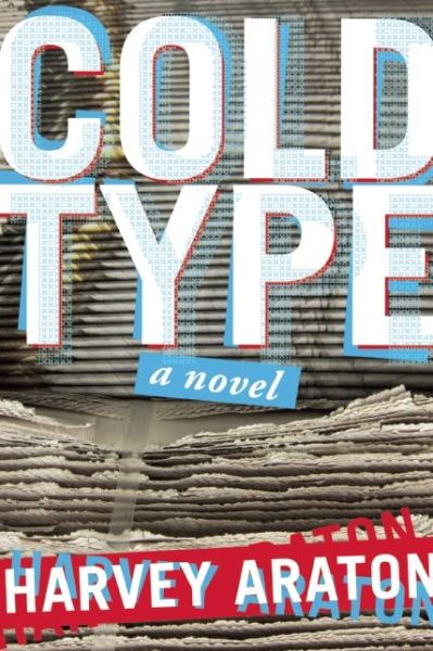 Cold Type - Harvey Araton - Boeken - Cinco Puntos Press - 9781935955719 - 15 juli 2014