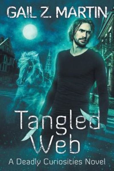 Cover for Gail Z Martin · Tangled Web (Paperback Book) (2018)