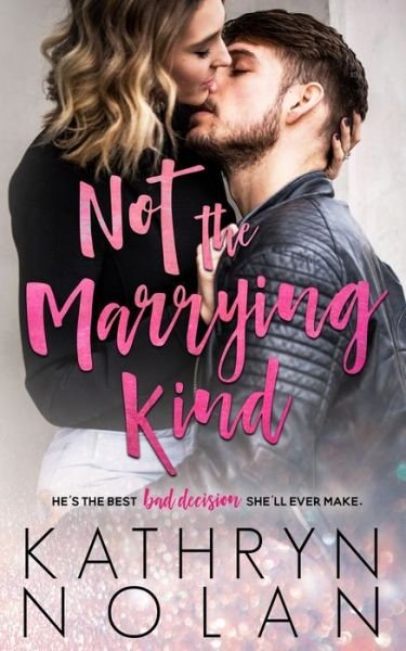 Kathryn Nolan · Not the Marrying Kind (Paperback Bog) (2021)