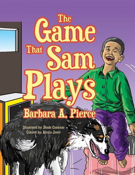 Cover for Barbara A Pierce · The Game That Sam Plays (Paperback Book) (2018)