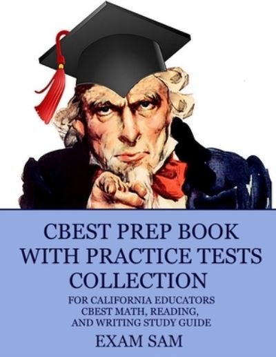 CBEST Prep Book with Practice Tests Collection for California Educators - Exam Sam - Książki - Exam SAM Study Aids and Media - 9781949282719 - 22 czerwca 2021