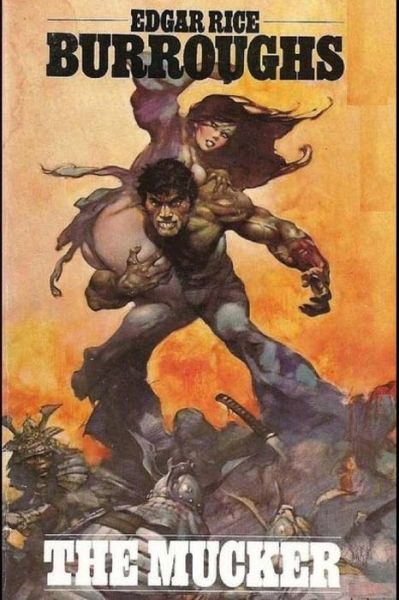 The Mucker - Edgar Rice Burroughs - Kirjat - Createspace Independent Publishing Platf - 9781975865719 - maanantai 28. elokuuta 2017