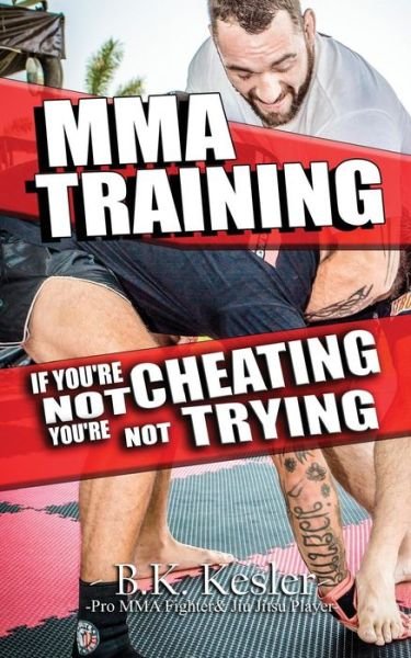 Cover for B K Kesler · MMA Training (Paperback Book) (2017)