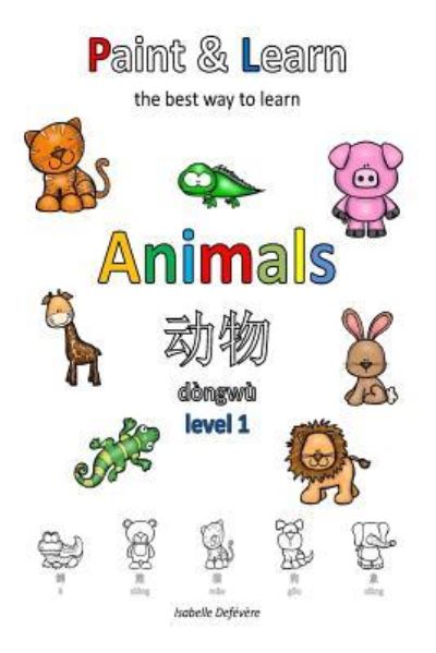 Paint & Learn - Isabelle Defevere - Livros - Createspace Independent Publishing Platf - 9781981239719 - 29 de novembro de 2017