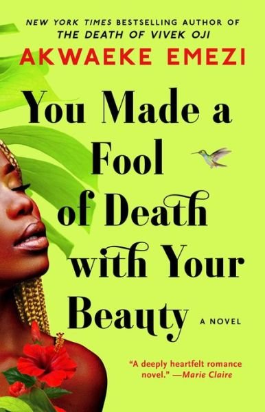 Cover for Akwaeke Emezi · You Made a Fool of Death with Your Beauty: A Novel (Pocketbok) (2023)