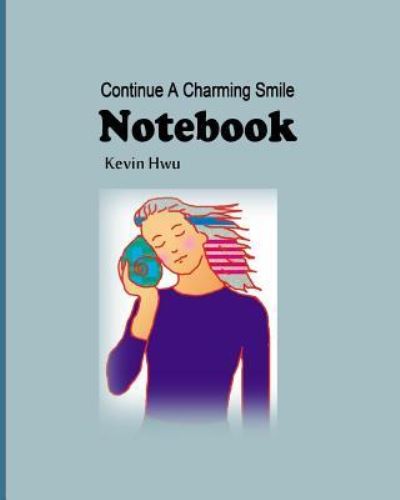 Notebook - Kevin Hwu - Books - Createspace Independent Publishing Platf - 9781983459719 - December 31, 2017