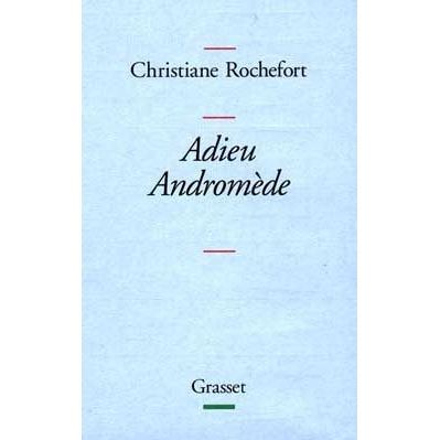 Cover for Christiane Rochefort · Adieu Andromède (Book) (2022)