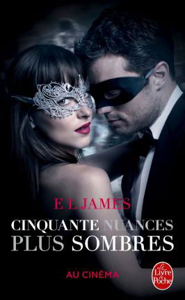 Cover for E L James · Cinquante Nuances Plus Sombres (Fifty Shades, Tome 2) - Edition Film (Bok) (2017)