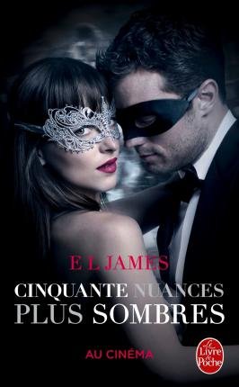 Cover for E L James · Cinquante Nuances Plus Sombres (Fifty Shades, Tome 2) - Edition Film (Book) (2017)