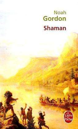 Shaman - Noah Gordon - Books - Le Livre de poche - 9782253137719 - October 1, 2009