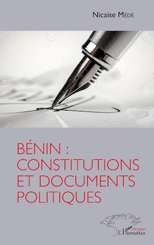 Cover for Nicaise Médé · Bénin : constitutions et documents politiques (Paperback Book) (2020)