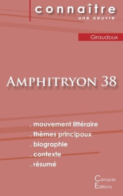 Fiche de lecture Amphitryon 38 de Jean Giraudoux (Analyse litteraire de reference et resume complet) - Jean Giraudoux - Bøger - Les éditions du Cénacle - 9782367889719 - 28. februar 2024