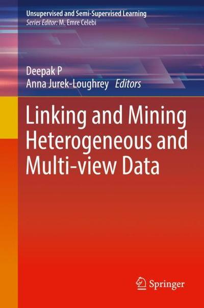 Cover for Linking and Mining Heterogeneous and Multi view Data (Book) [1st ed. 2019 edition] (2019)