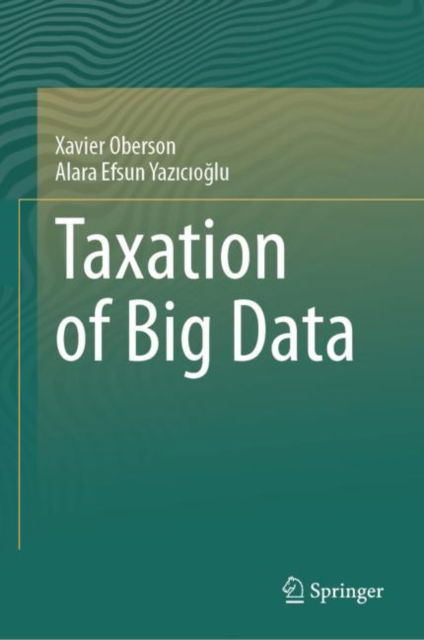 Cover for Xavier Oberson · Taxation of Big Data (Hardcover Book) [2023 edition] (2023)