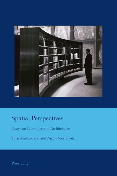 Cover for Spatial Perspectives: Essays on Literature and Architecture - Cultural Interactions: Studies in the Relationship between the Arts (Paperback Book) [New edition] (2015)