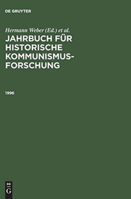 Cover for Vch · Jahrbuch Fuer Historische Kommunismusforschung Arbeitsbereich DDR-Geschichte Im Mannheimer Zentrum Fuer (Hardcover Book) (1996)