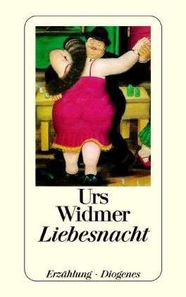 Cover for Urs Widmer · Detebe.21171 Widmer.liebesnacht (Buch)