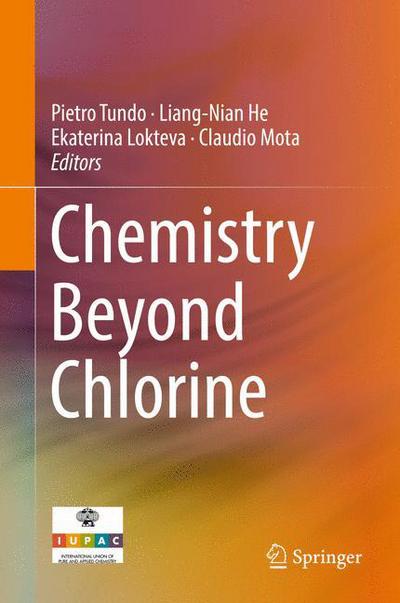 Chemistry Beyond Chlorine -  - Książki - Springer International Publishing AG - 9783319300719 - 4 października 2016