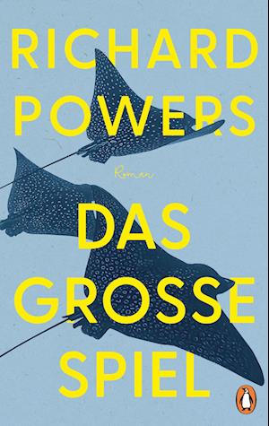 Das große Spiel - Richard Powers - Books - Penguin - 9783328603719 - October 2, 2024