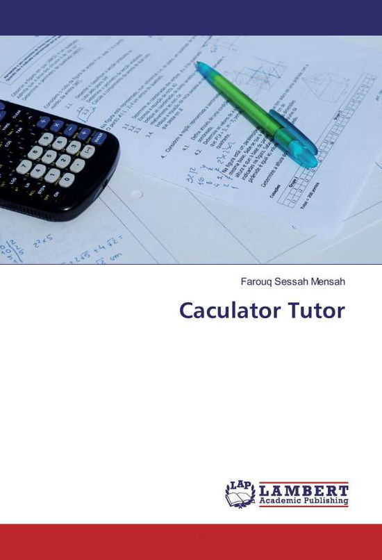 Caculator Tutor - Mensah - Books -  - 9783330343719 - 