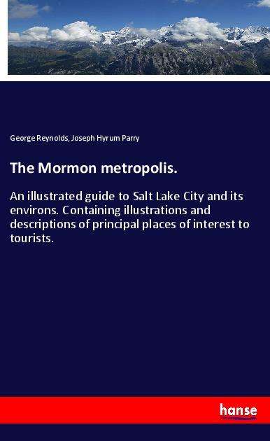 Cover for Reynolds · The Mormon metropolis. (Book)