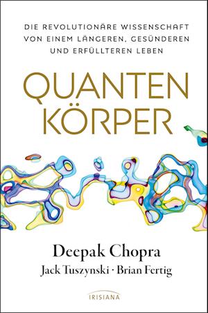 Cover for Deepak Chopra · Quantenkörper (Buch) (2024)