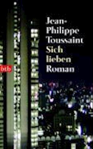 Cover for Jean-Philippe Toussaint · Sich Lieben (Pocketbok) (2006)