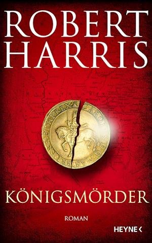Cover for Robert Harris · Königsmörder (Buch) (2022)