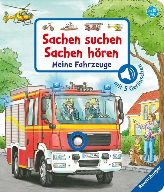 Sachen suchen, Sachen hören: Meine Fahrzeuge - Frauke Nahrgang - Produtos - Ravensburger Verlag GmbH - 9783473437719 - 