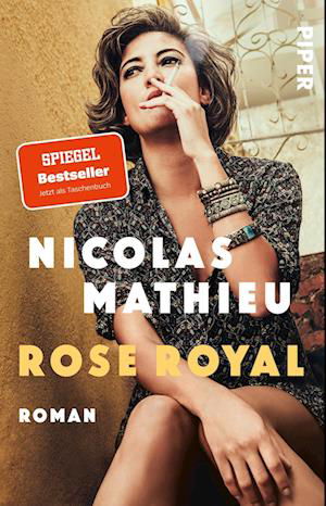 Rose Royal - Nicolas Mathieu - Bøger - Piper - 9783492317719 - 24. februar 2022
