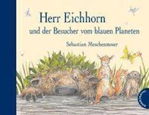 Cover for Meschenmoser · Herr Eichhorn und der Besu (Buch)