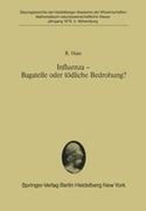 Cover for R. Haas · Influenza - Bagatelle Oder Todliche Bedrohung? - Sitzungsberichte Der Heidelberger Akademie Der Wissenschaften (Paperback Book) [German edition] (1979)